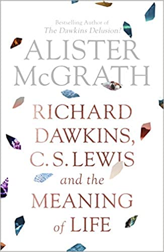 Richard Dawkins, C. S. Lewis and the Meaning of Life - Epub + Converted Pdf